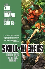 Skullkickers. Volume 4, issue 18-23, Eighty eyes on an evil island cover image cdn