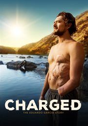 Charged : the Eduardo Garcia story cover image cdn