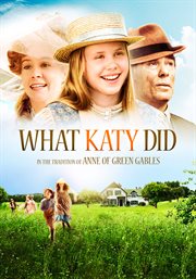 What Katy did : in the tradition of Anne of Green Gables cover image cdn