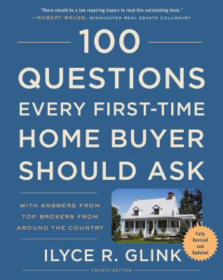 100 questions every first-time home buyer should ask : with answers from top brokers from around the country  cover image cdn