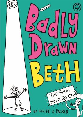 Badly drawn Beth : The show must go on!  cover image cdn