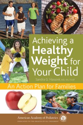 Achieving a healthy weight for your child : an action plan for families  cover image cdn