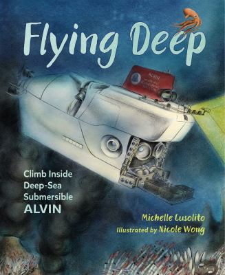 Flying deep : [climb inside deep-sea submersible Alvin]  cover image cdn