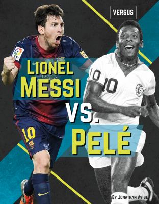 Lionel Messi vs. Pelé  cover image cdn