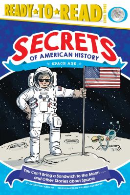 You can't bring a sandwich to the moon . . . and other stories about space!  cover image cdn
