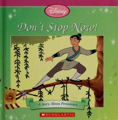Don't stop now! : a story about persistence  cover image cdn
