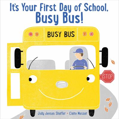 It's your first day of school, Busy Bus!  cover image cdn