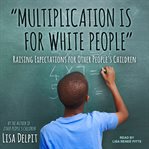 "Multiplication is for white people" cover image cdn