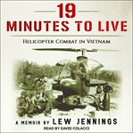 19 minutes to live - : helicopter combat in Vietnam cover image cdn
