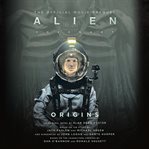 Alien covenant : origins : the official prequel to the blockbuster film cover image cdn