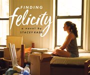 Finding Felicity : A Novel cover image cdn