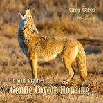 Gentle coyote howling in wild prairies cover image cdn