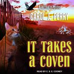 It Takes a Coven : Witch City Mystery Series, Book 6 cover image cdn