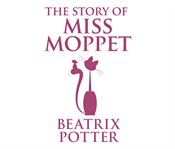 The story of Miss Moppet cover image cdn