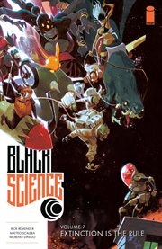 Black science. Volume 7, issue 31-34, Extinction Is the rule cover image cdn