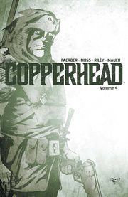 Copperhead vol. 4. Volume 4, issue 15-18 cover image cdn
