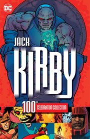 Kirby 100 : a Jack Kirby centennial celebration cover image cdn