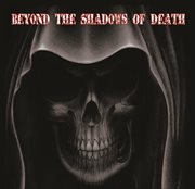 Beyond the shadows of death cover image cdn