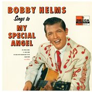 Bobby Helms sings to My special angel cover image cdn