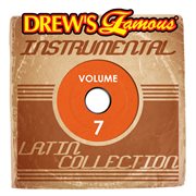 Drew's famous instrumental latin collection vol. 7 cover image cdn