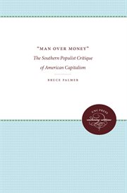 'man over money'. The Southern Populist Critique of American Capitalism cover image cdn