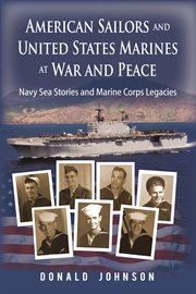American sailors and united states marines at war and peace. Navy Sea Stories and Marine Corps Legacies cover image cdn