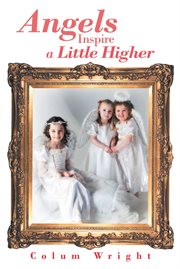 Angels inspire a little higher cover image cdn