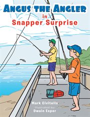 Angus the angler. Snapper Surprise cover image cdn