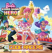 Barbie, video game hero : Code racers cover image cdn