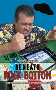 Beneath rock bottom. The Ugly Side of Las Vegas Revealed cover image cdn