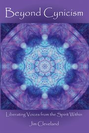 Beyond cynicism : liberating voices from the spirit within cover image cdn