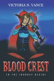 Blood crest. So the Journey Begins cover image cdn