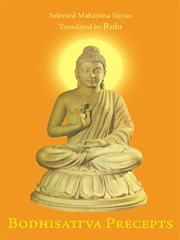 Bodhisattva precepts : selected Mahāyāna sūtras cover image cdn