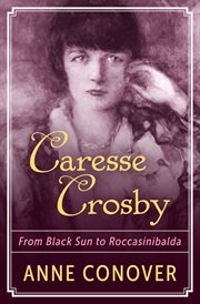 Caresse Crosby : from Black Sun to Roccasinibalda cover image cdn