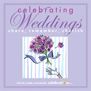 Celebrating weddings : share, remember, cherish cover image cdn