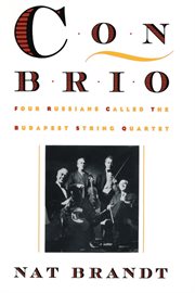 Con brio : four Russians called the Budapest String Quartet cover image cdn