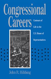 Congressional careers : contours of life in the U.S. House of Representatives cover image cdn