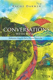 Conversations with myself. Meditations Along the Path to Personal Mastership cover image cdn