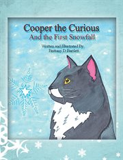 Cooper the curious. And the First Snowfall cover image cdn