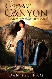Copper canyon. An Adventure & Romance Novel cover image cdn