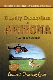 Deadly deception in Arizona : an Abbey Taylor mystery cover image cdn