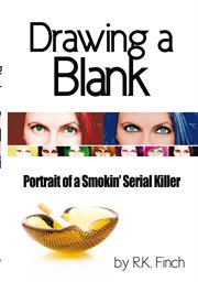 Drawing a blank. Portrait of a Smokin' Serial Killer cover image cdn