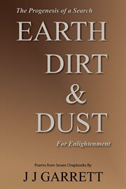 Earth, dirt & dust. The Progenesis of a Search for Enlightenment cover image cdn