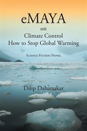 Emaya. On Climate Control How to Stop Global Warming Science Fiction Novel cover image cdn