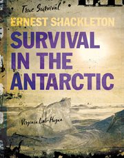 ERNEST SHACKLETON : survival in the antarctic cover image cdn