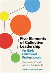 Five elements of collective leadership for early childhood professionals cover image cdn