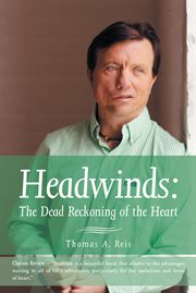 Headwinds : the dead reckoning of the heart cover image cdn