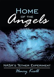 Home of the angels. Nasa's Tether Experiment cover image cdn