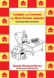 Laughs and lessons for real estate agents. Featuring Molly and Homer cover image cdn
