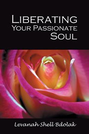 Liberating your passionate soul cover image cdn